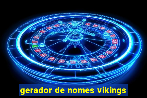 gerador de nomes vikings